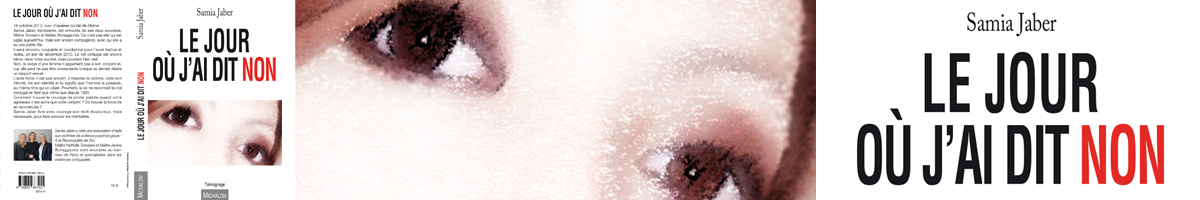 Harcèlement sexuel ou aggression verbale, qu'il s'agisse de son conjoint ou de son patron, il est possible de se défendre. C'est l'histoire de Samia Jaber qui en a fait un livre