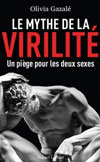 La virilité et la domination de l'homme sur la femme sont-elles des fatalités ?