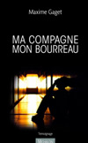 Couverture du livre Ma compagne Mon bourreau de M. Gaget